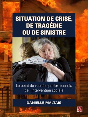 cover image of Situation de crise, de tragédie ou de sinistre  Le point de vue des professionnels...